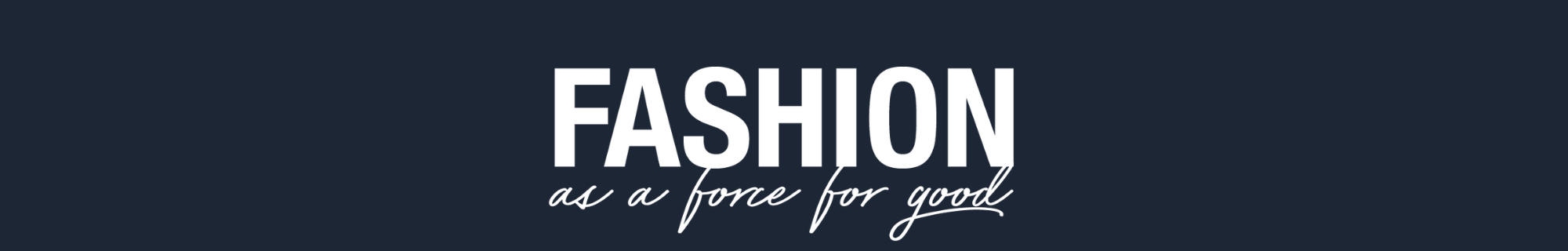 Fashion as a Force for Good Ball - Awards Shortlist